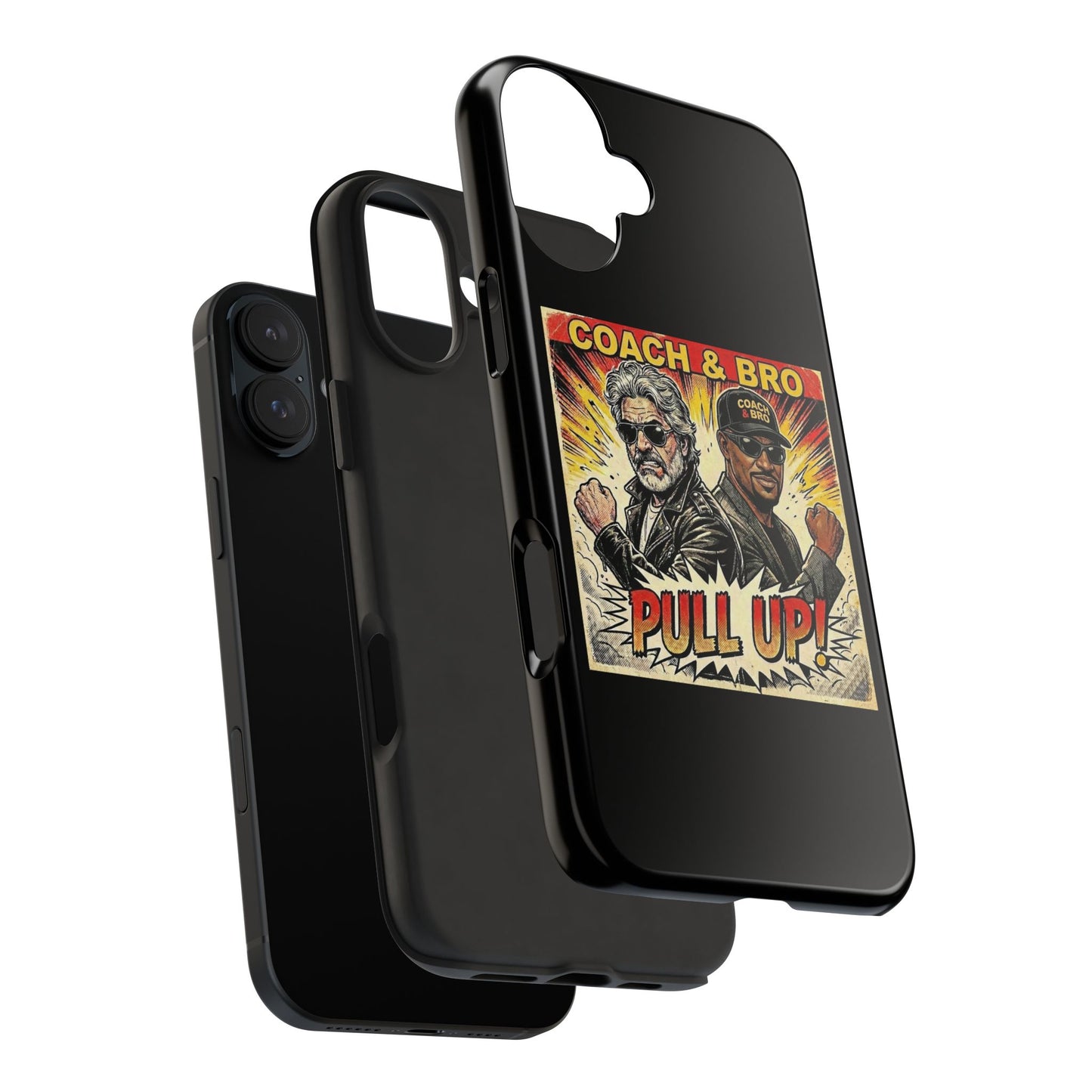 Tough Phone Case — “Coach & Bro” Pull Up! Protective Phone Cover