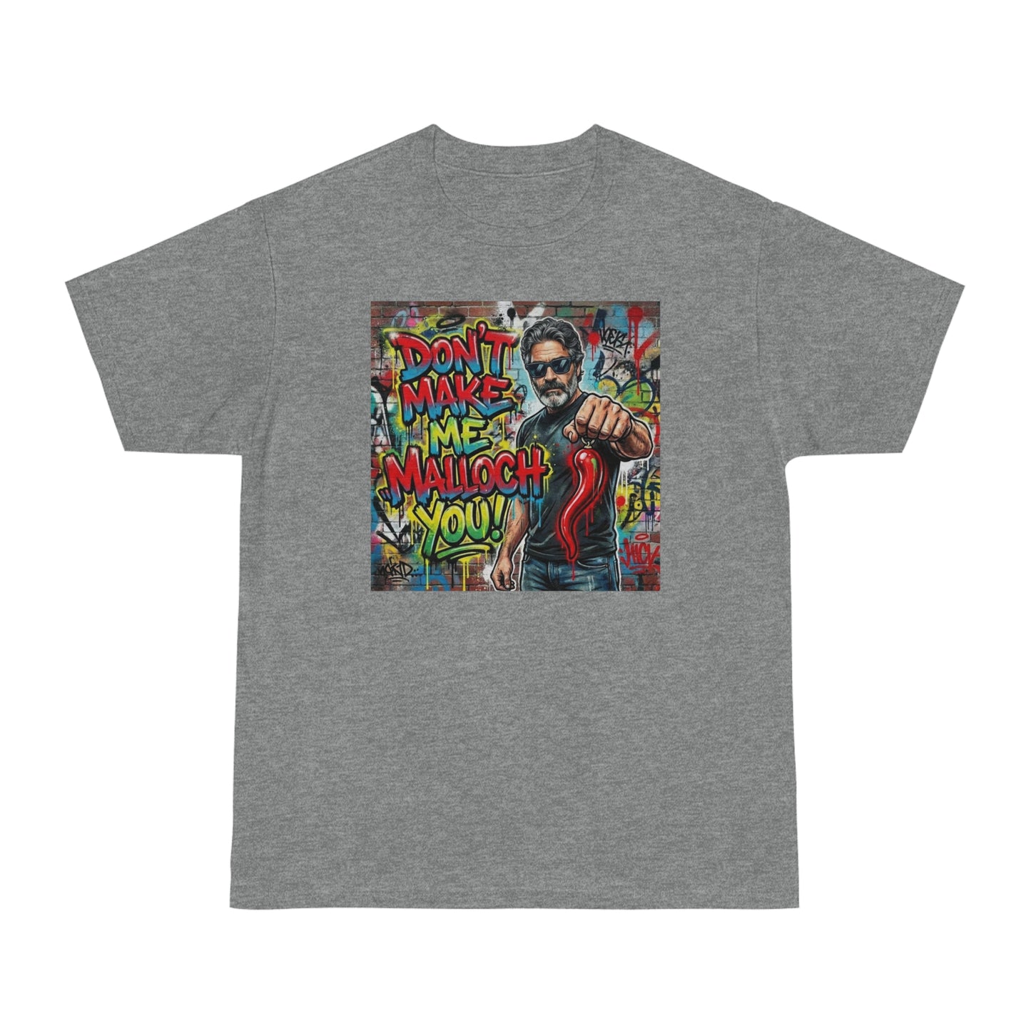 Don’t Make Me Malloch You! Graphic T-Shirt — Retro Graffiti Tee/Coach and Bro