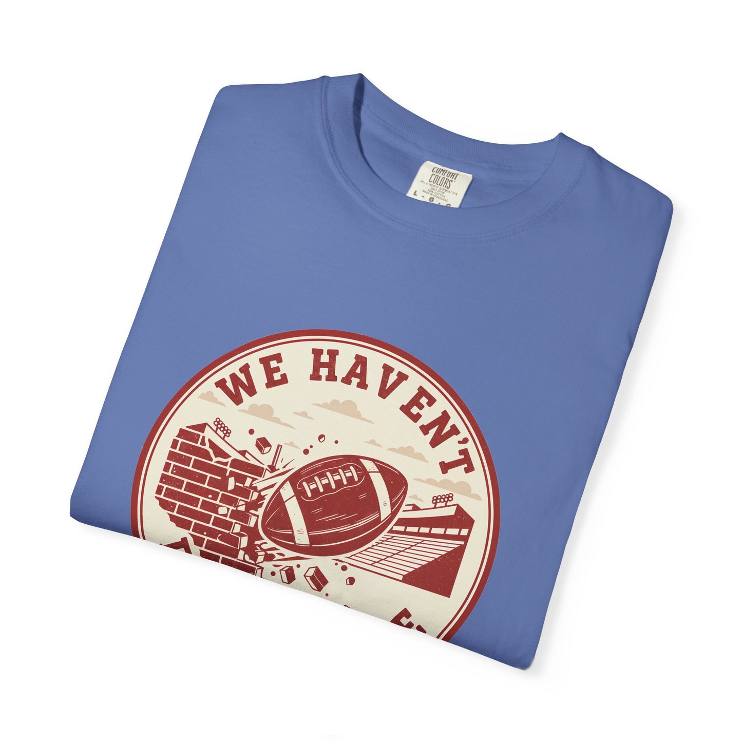 "We Haven't Played Here" Retro Tee