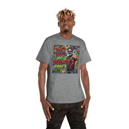 Don’t Make Me Malloch You! Graphic T-Shirt — Retro Graffiti Tee/Coach and Bro