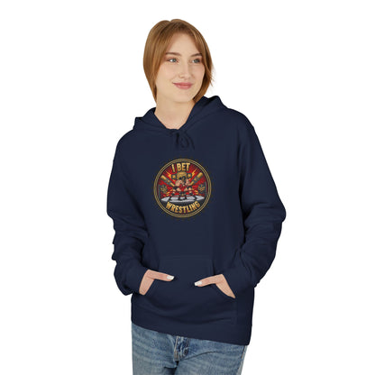 I Bet Wrestling Ring Hoodie