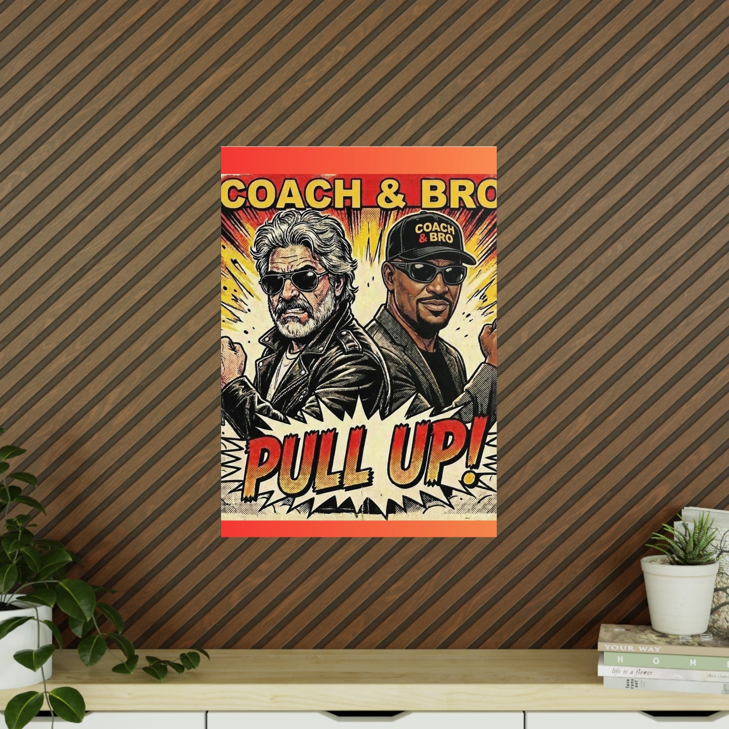 Coach & Bro 'Pull Up!' Photopaper Poster