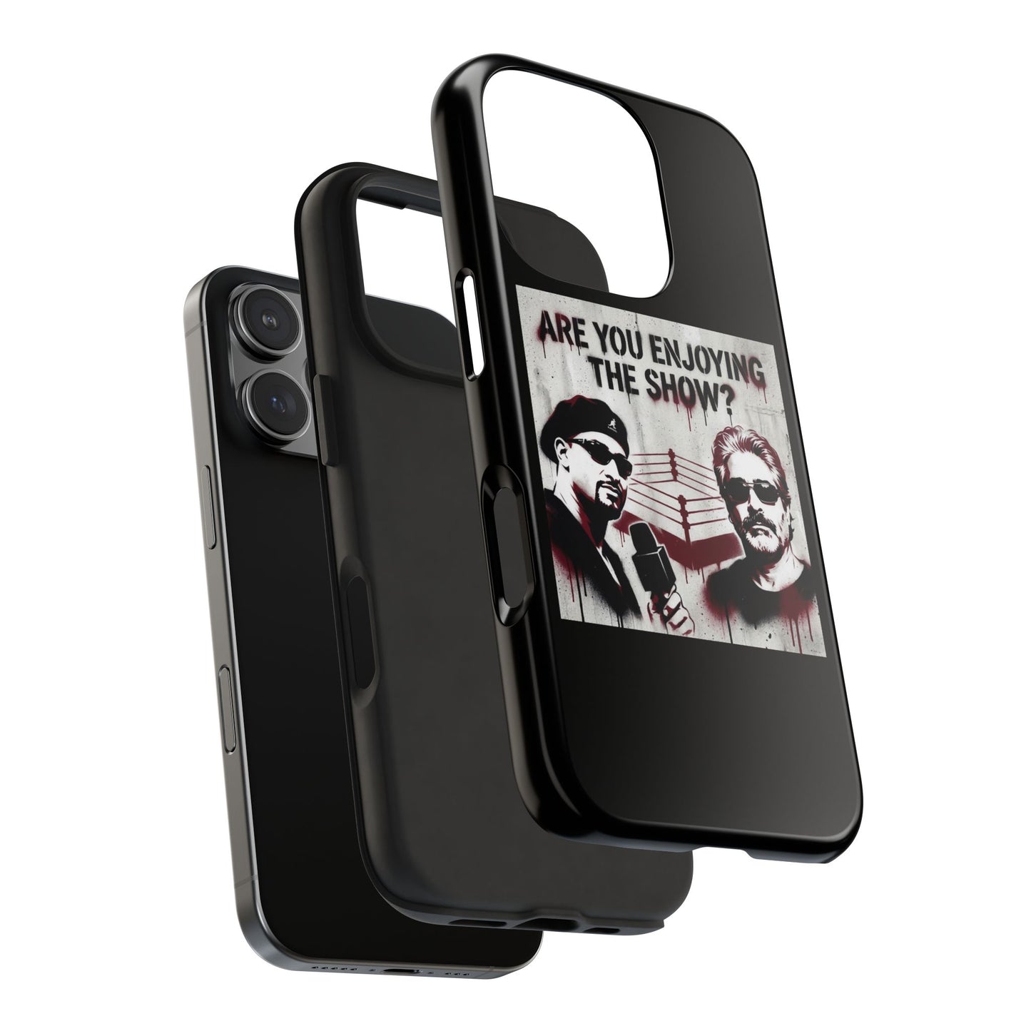 Are You Enjoying The Show? Tough Phone Case - Protective iPhone Cover/Coach and Bro