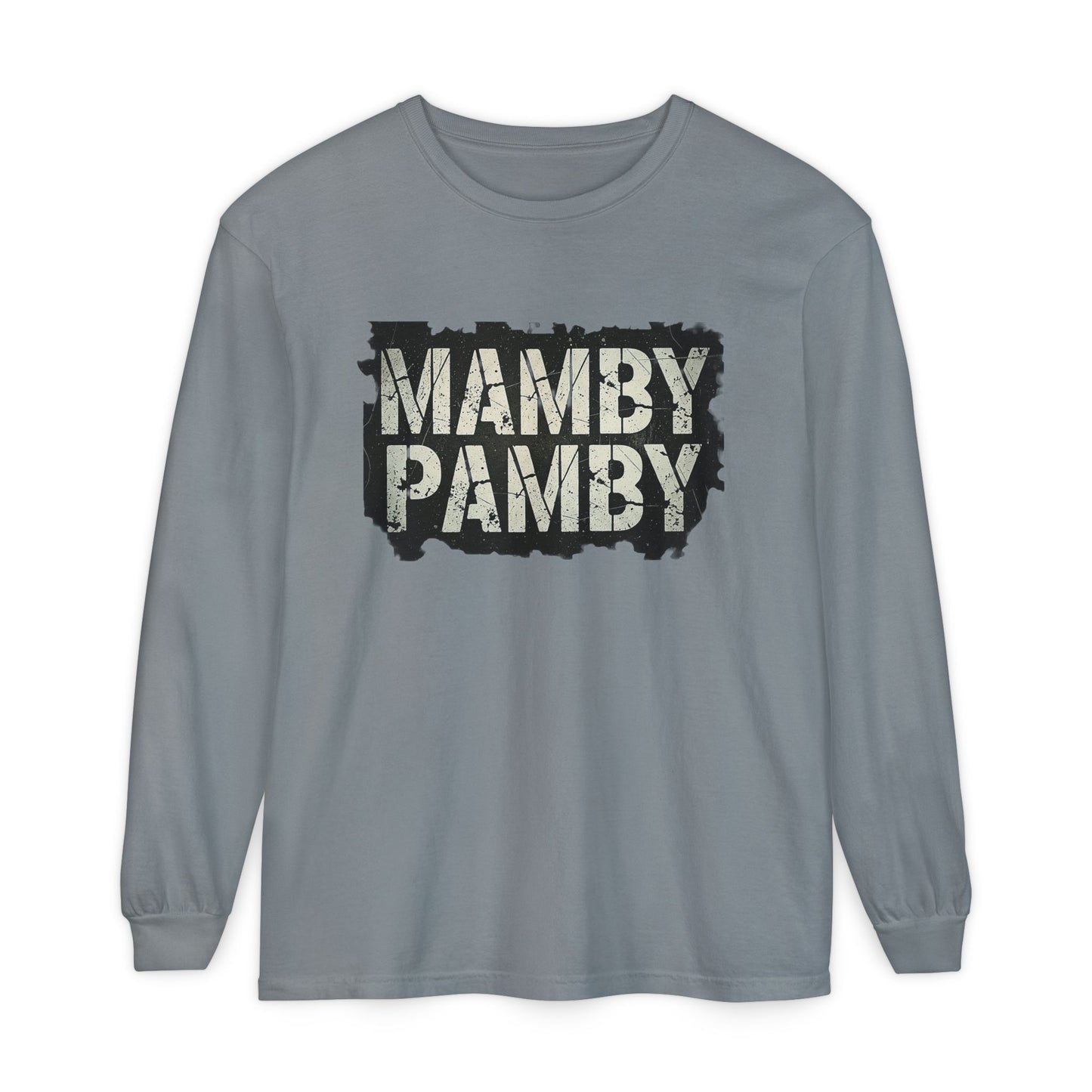 Mamby Pamby Long Sleeve T-Shirt (Mult Colors)