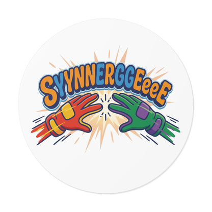 Round Sticker — Colorful “Synnnerggeee!” High-Energy Vinyl Decal/Coach and Company