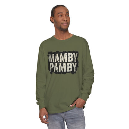 Mamby Pamby Long Sleeve T-Shirt (Mult Colors)