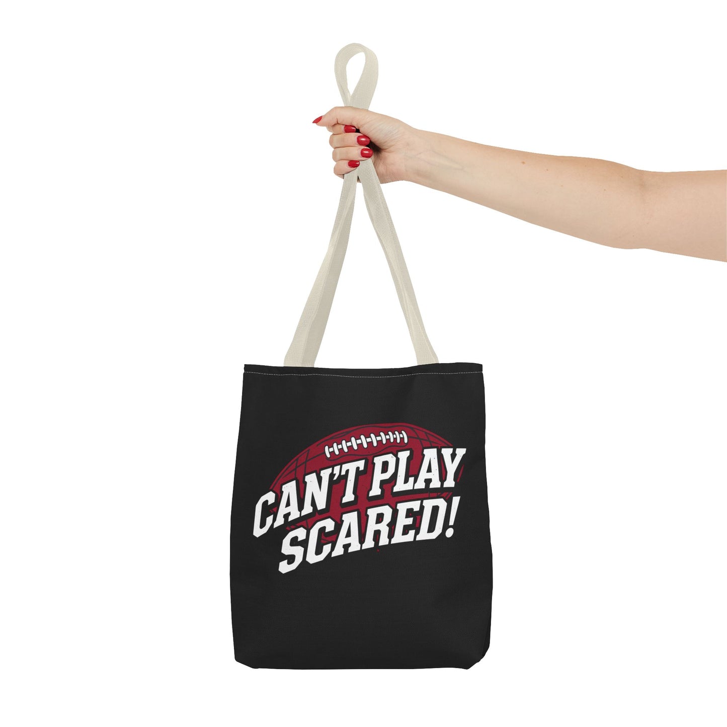 Can't Play Scared Football Tote Bag