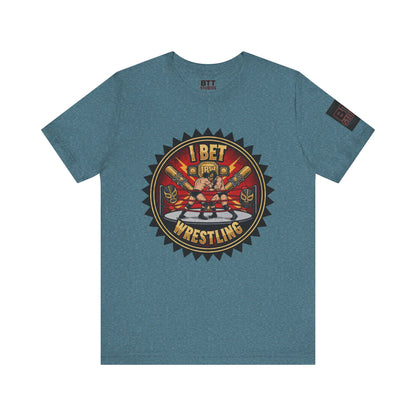 I Bet Wrestling Ring Tee