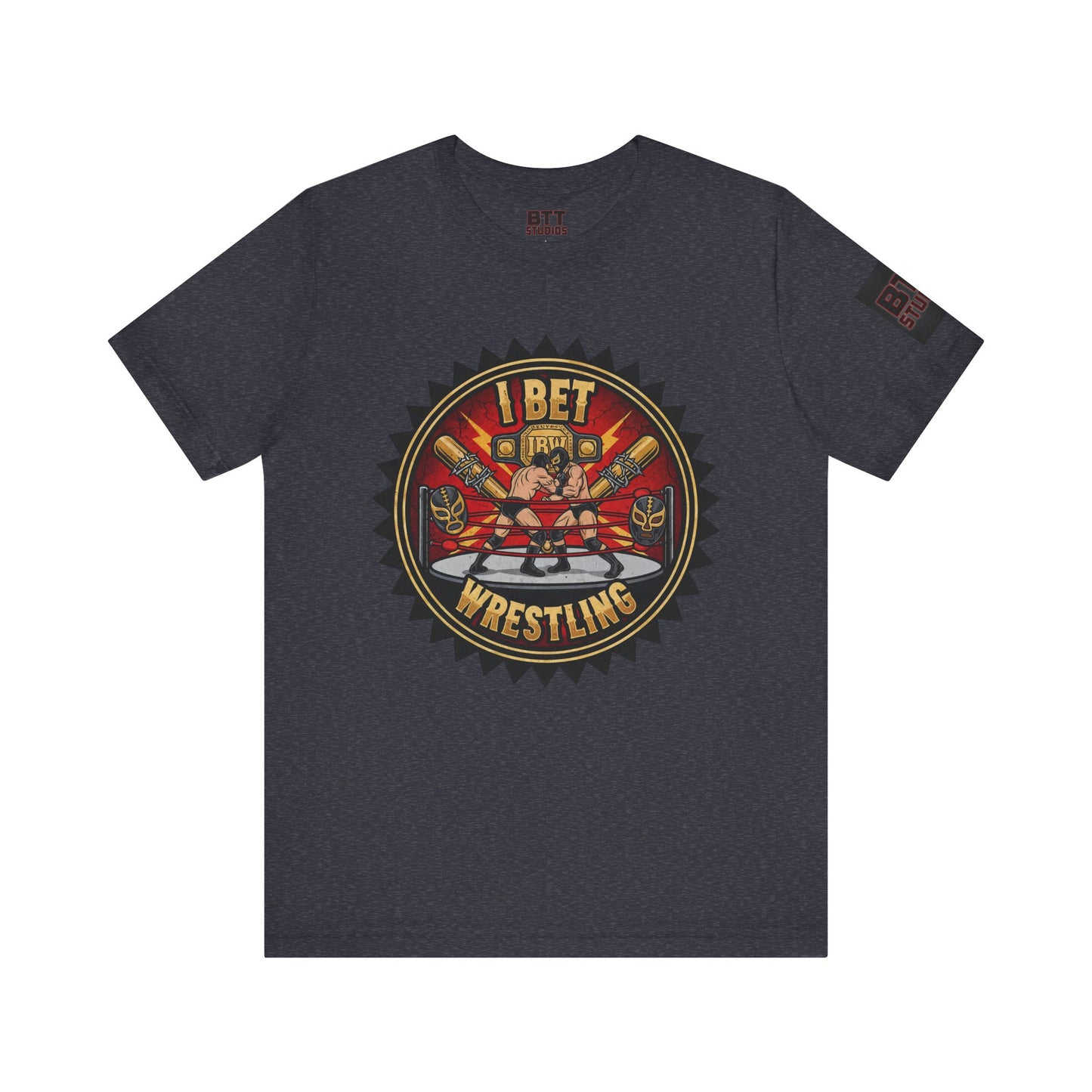 I Bet Wrestling Ring Tee