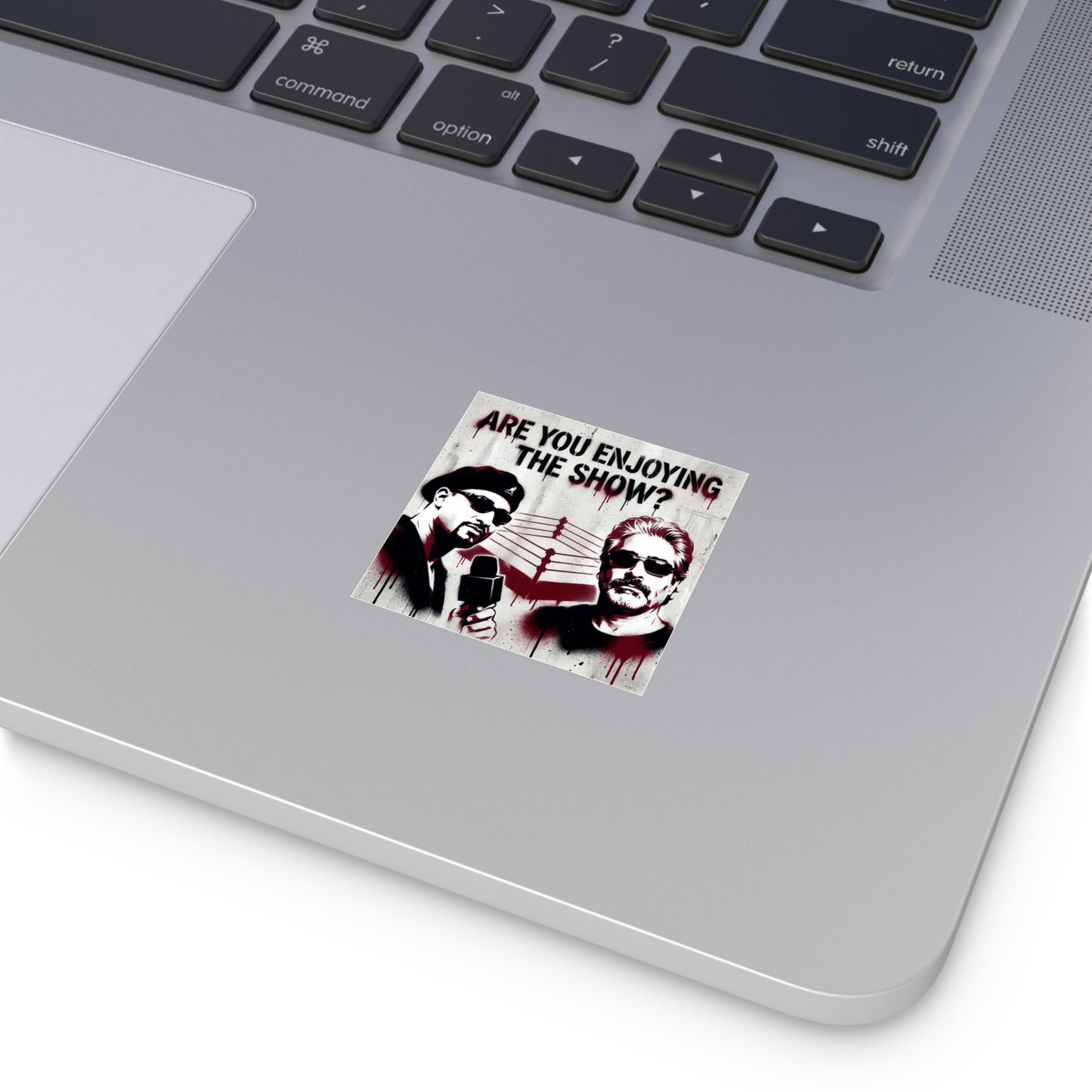 Are You Enjoying The Show? Square Sticker/Coach and Bro