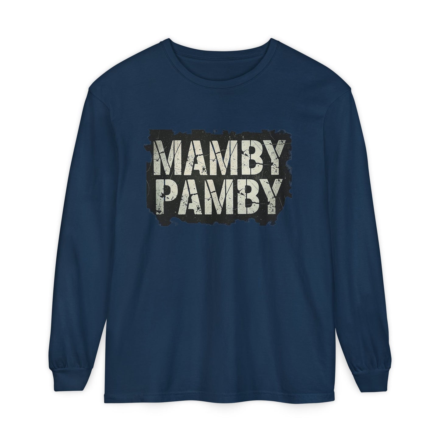 Mamby Pamby Long Sleeve T-Shirt (Mult Colors)