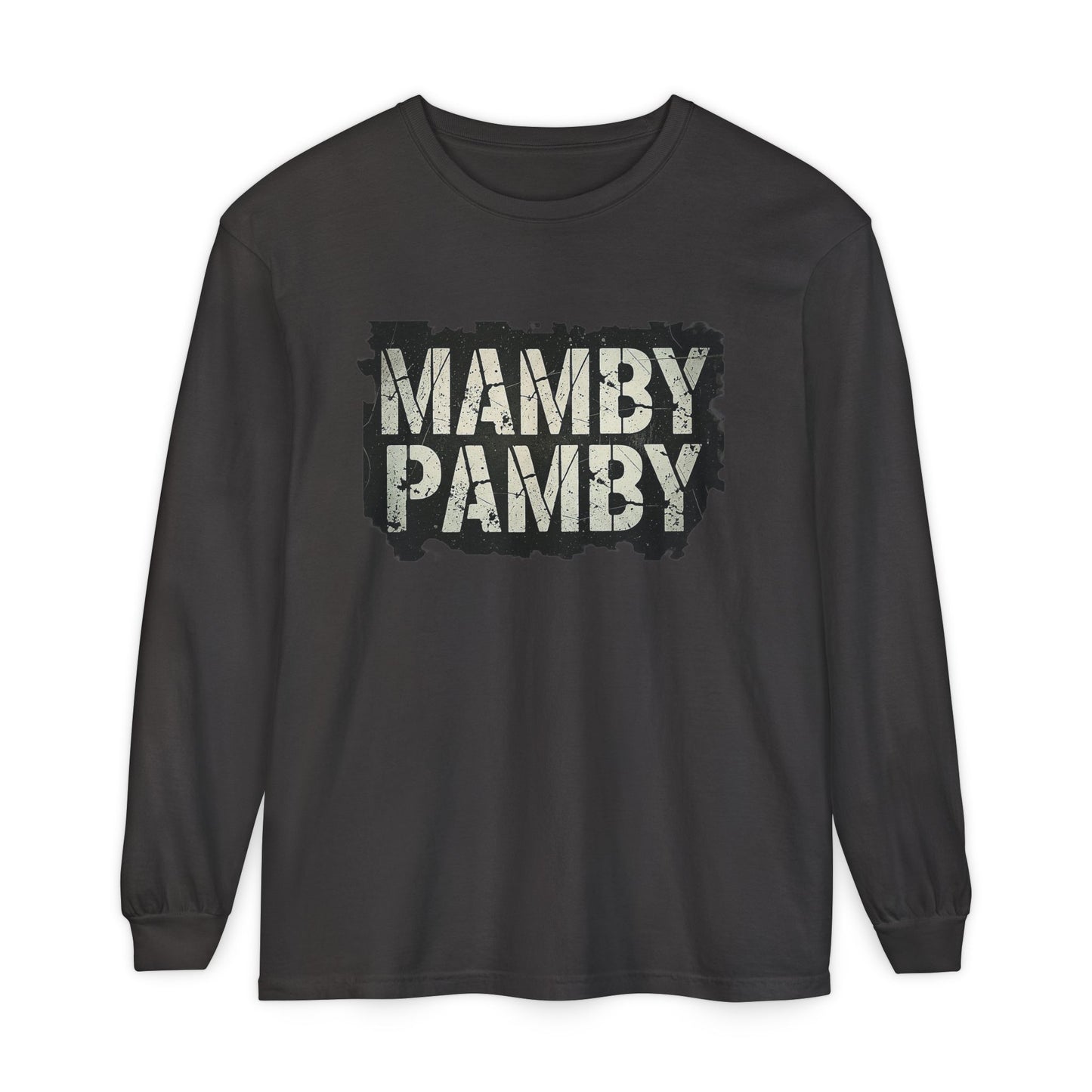 Mamby Pamby Long Sleeve T-Shirt (Mult Colors)