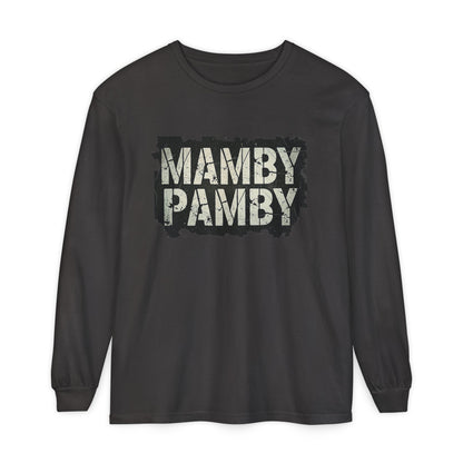 Mamby Pamby Long Sleeve T-Shirt (Mult Colors)
