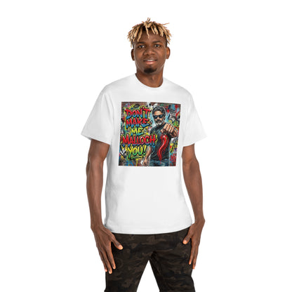 Don’t Make Me Malloch You! Graphic T-Shirt — Retro Graffiti Tee/Coach and Bro