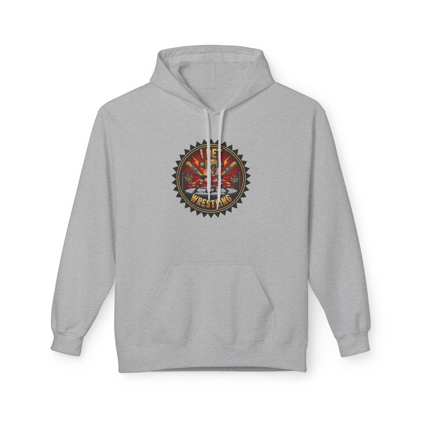 I Bet Wrestling Ring Hoodie