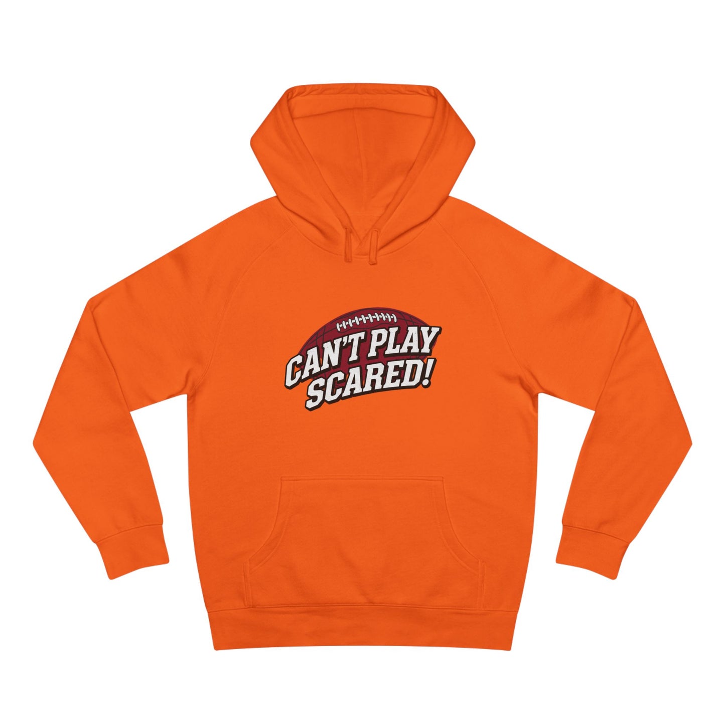 Can't Play Scared Football Hoodie