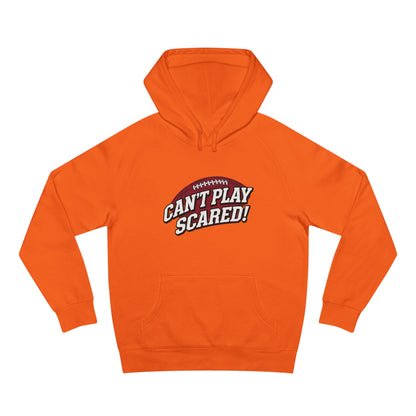 Can't Play Scared Football Hoodie