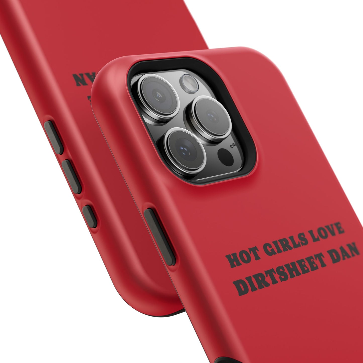 Phone Case — "HOT GIRLS LOVE DIRTSHEET DAN" Magnetic Impact-Resistant Protective Cover/Coach and Bro