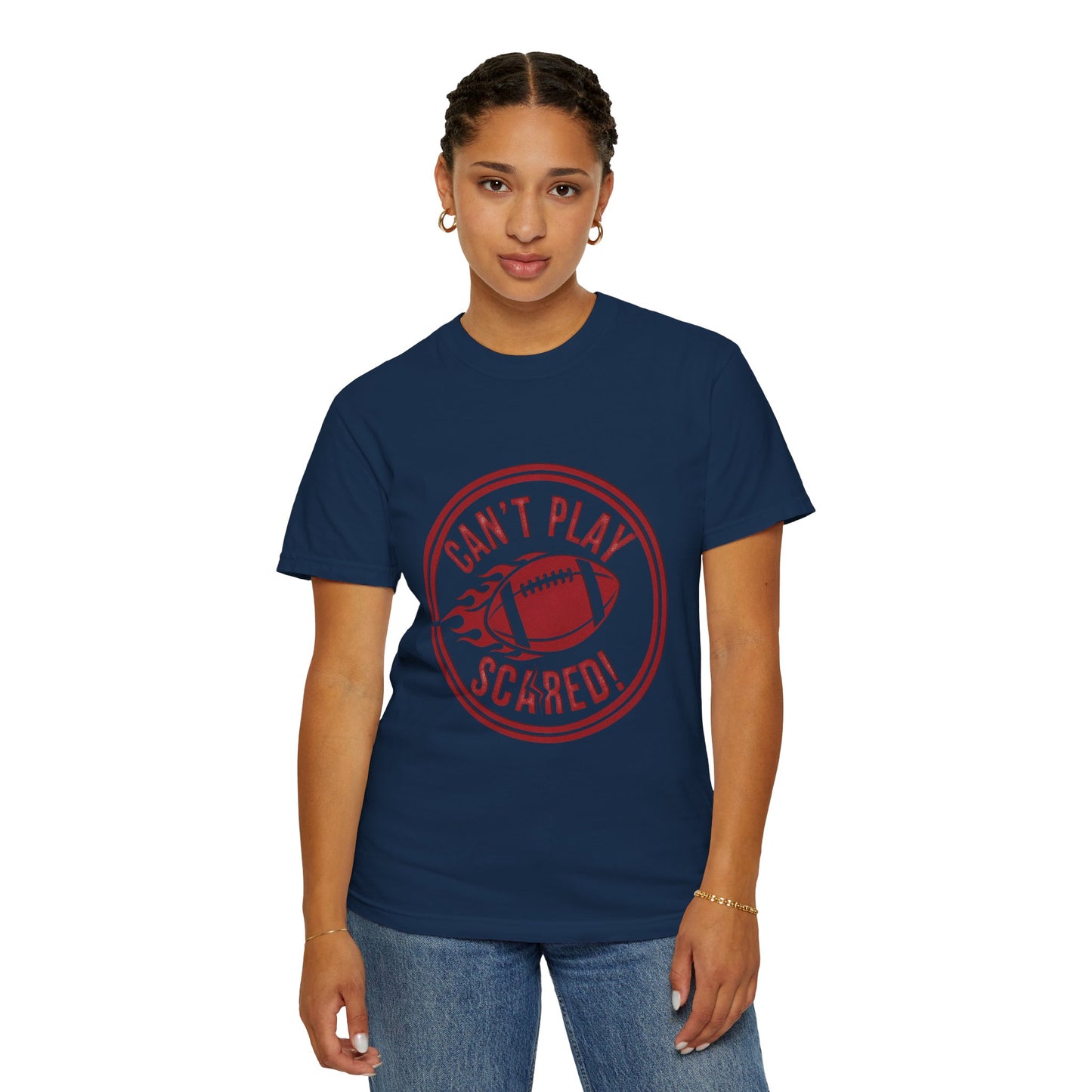 Can't Play Scared Tee (Mult Colors)