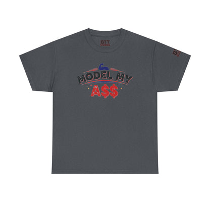 Bicep Model My A$$ Tee (Mult Colors)