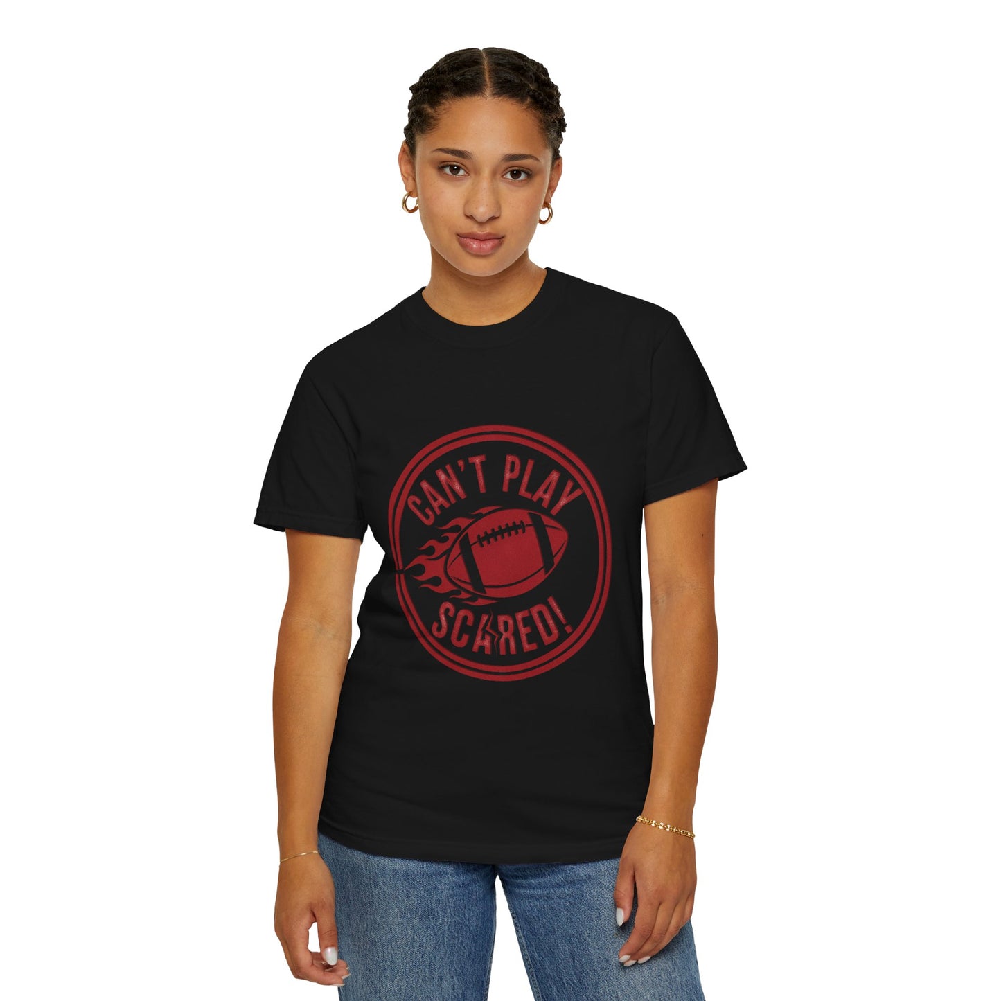 Can't Play Scared Tee (Mult Colors)