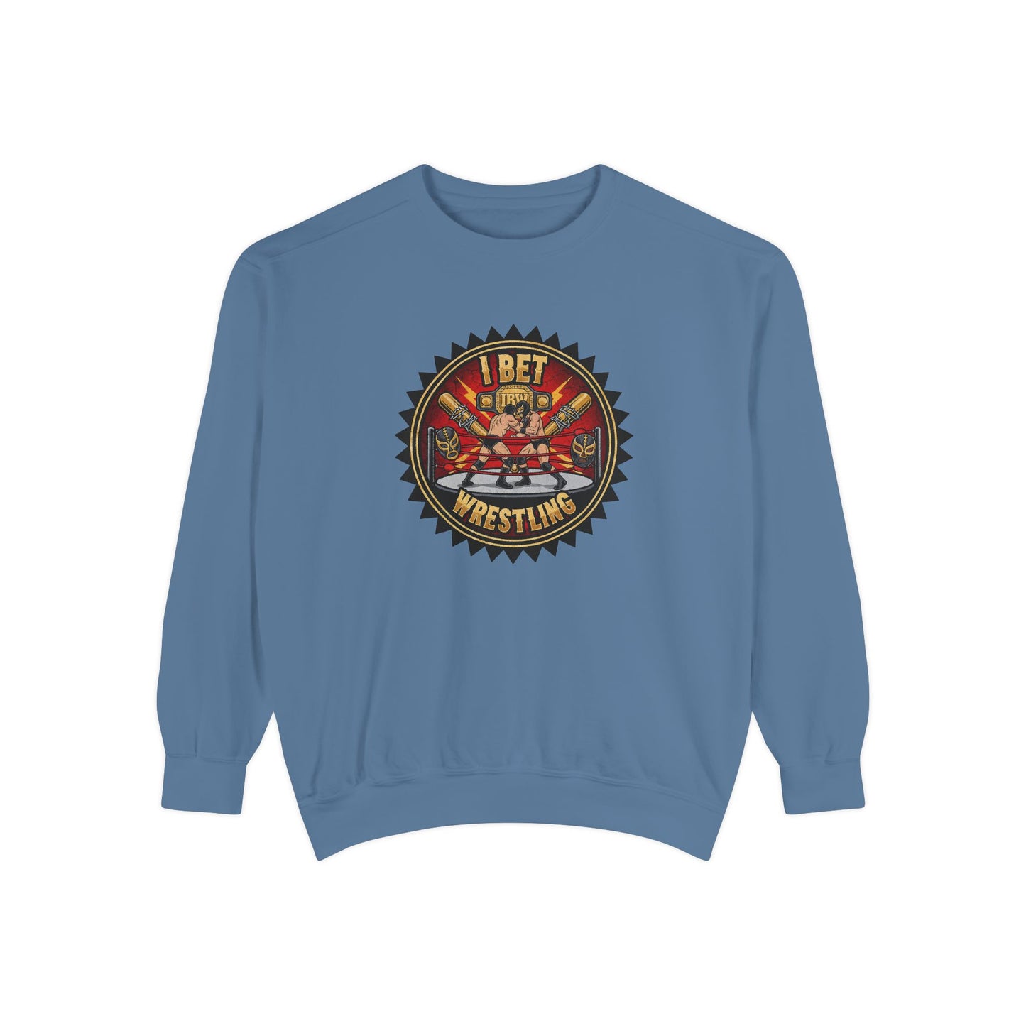 I Bet Wrestling Ring Crewneck