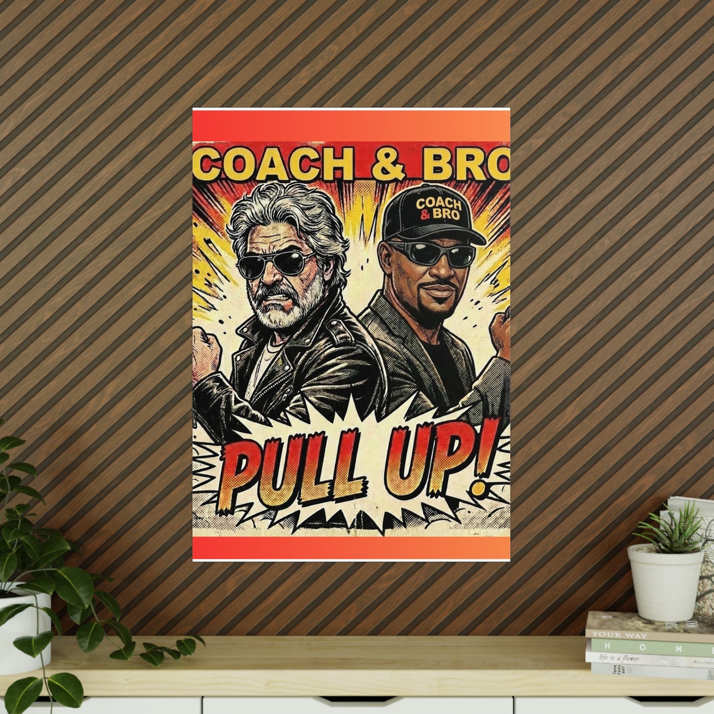 Coach & Bro 'Pull Up!' Photopaper Poster