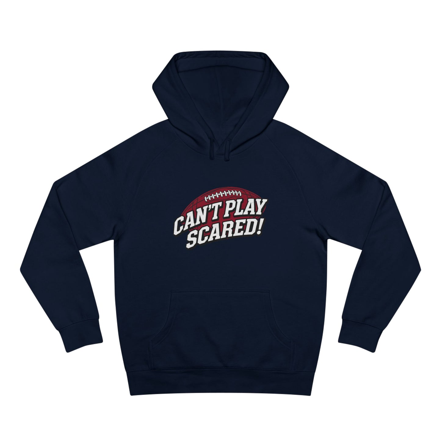 Can't Play Scared Football Hoodie