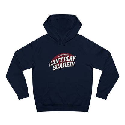 Can't Play Scared Football Hoodie