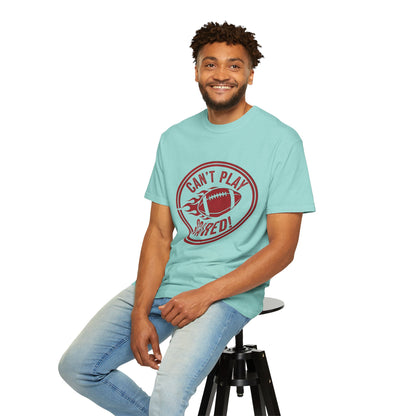 Can't Play Scared Tee (Mult Colors)