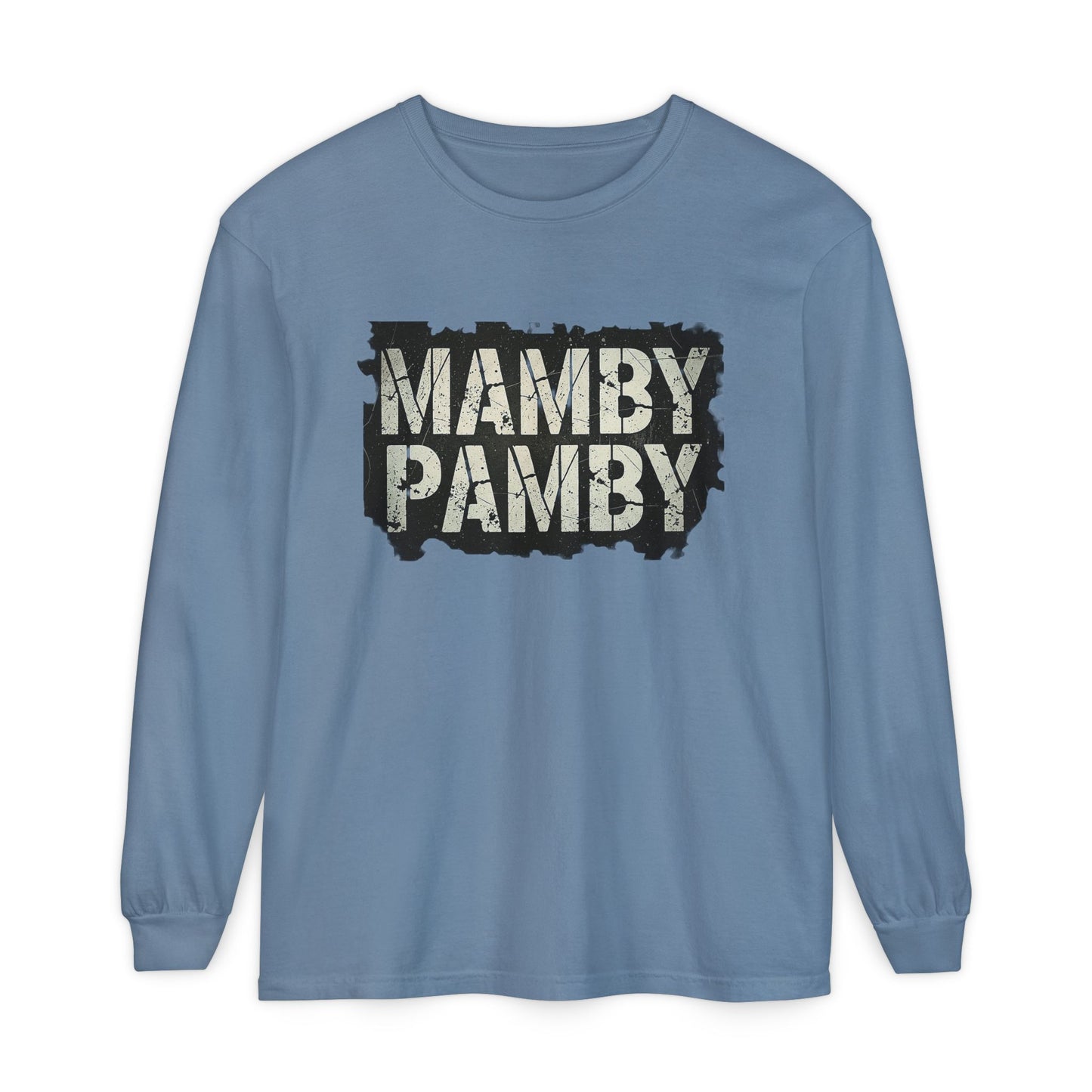 Mamby Pamby Long Sleeve T-Shirt (Mult Colors)