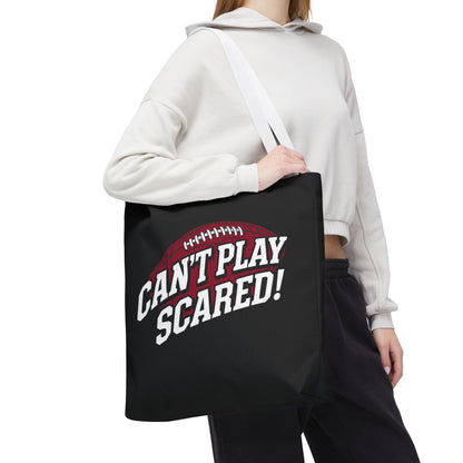Can't Play Scared Football Tote Bag