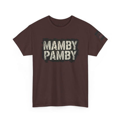 Mamby Pamby Macho Tee