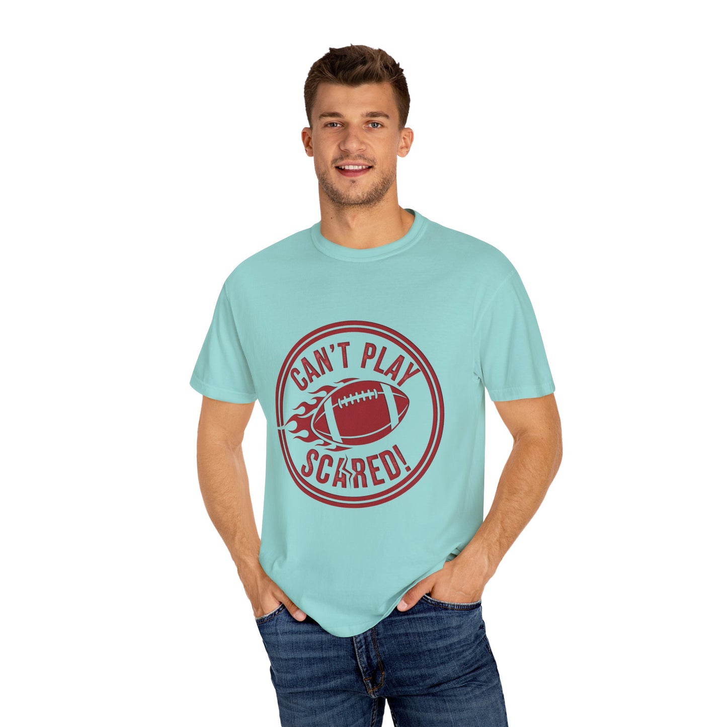 Can't Play Scared Tee (Mult Colors)
