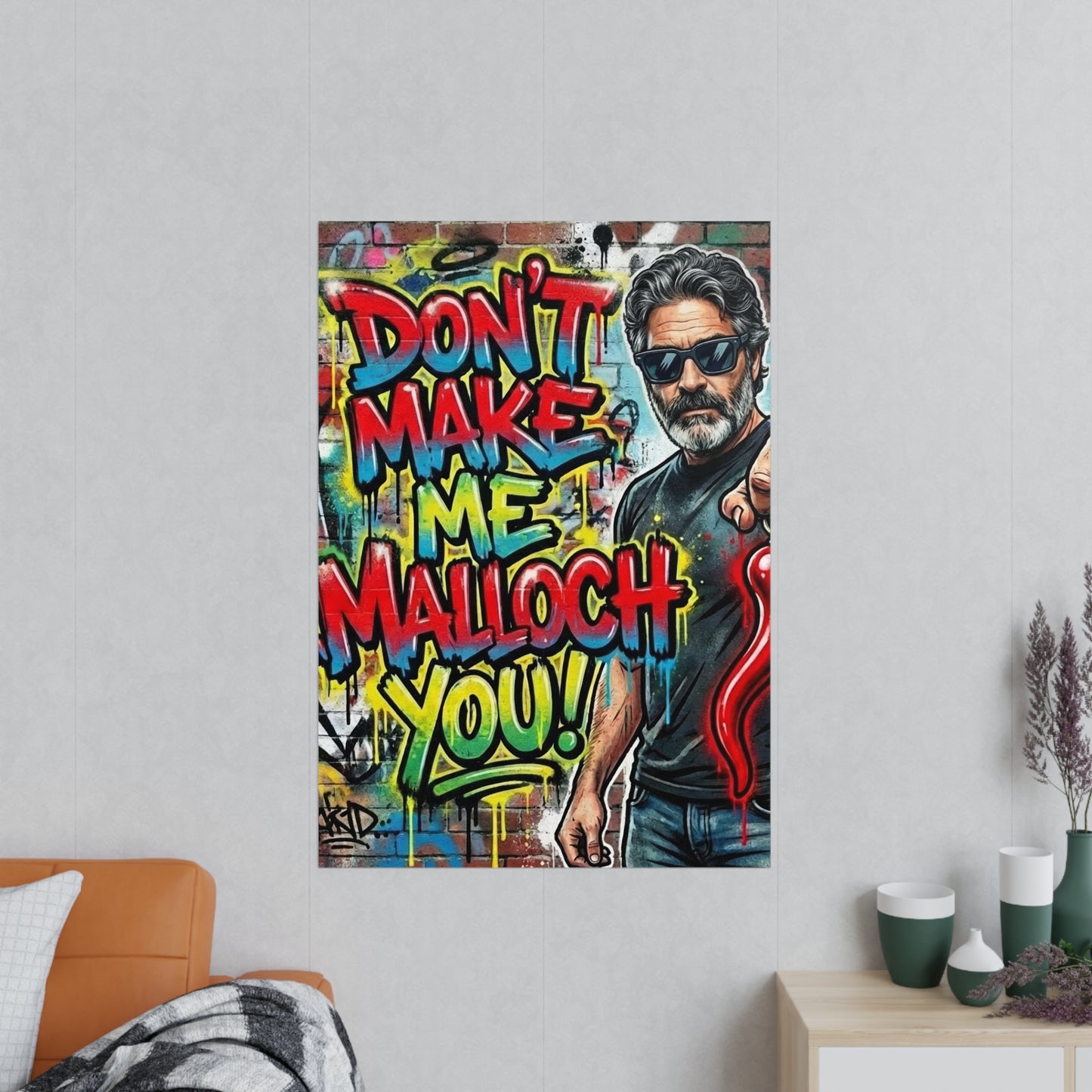 Don’t Make Me Malloch You! Graffiti Photo Poster-Coach and Bro