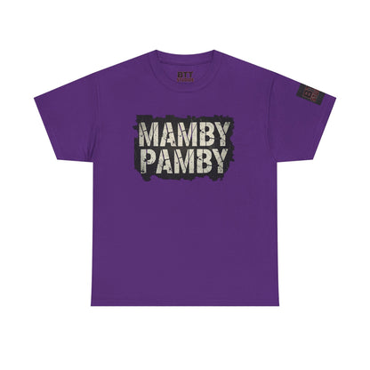 Mamby Pamby Macho Tee