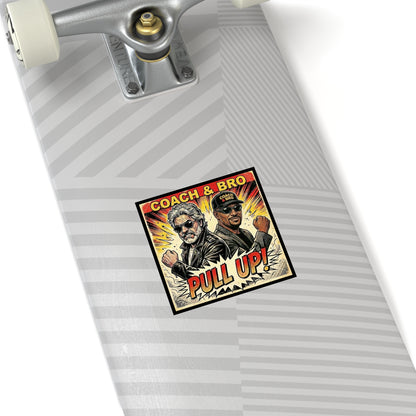 Square Sticker — "Coach & Bro Pull Up!" Retro Comic Design (Indoor/Outdoor)