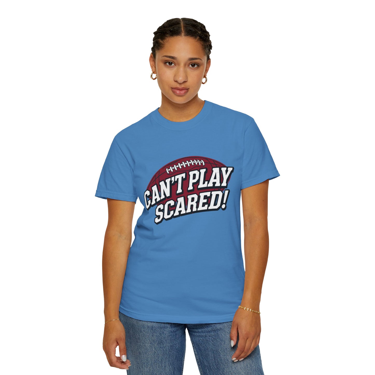 Can't Play Scared! Football Tee (Mult Colors)