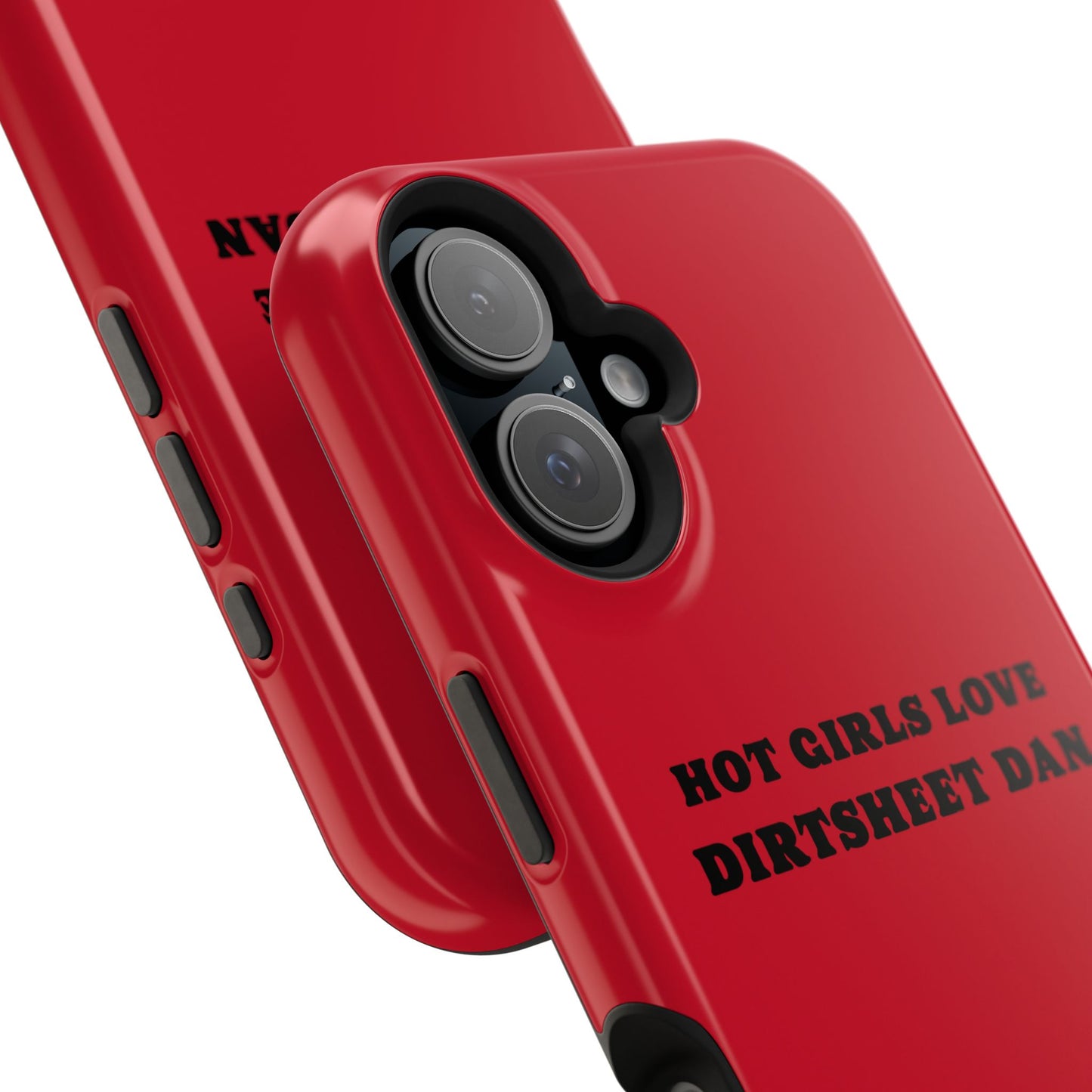 Phone Case — "HOT GIRLS LOVE DIRTSHEET DAN" Magnetic Impact-Resistant Protective Cover/Coach and Bro