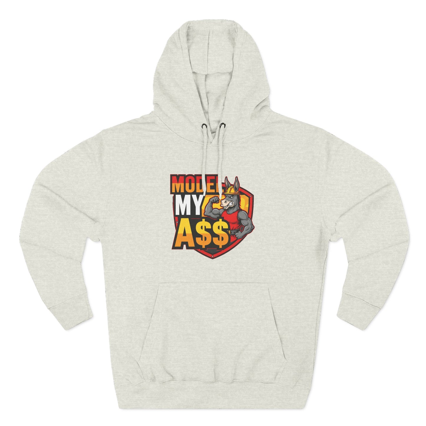 Model My A$$ Hoodie (Mult Colors)