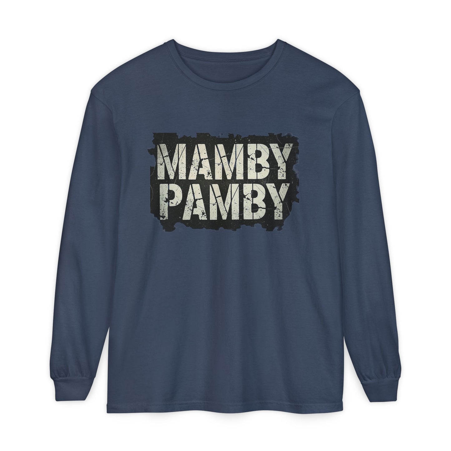 Mamby Pamby Long Sleeve T-Shirt (Mult Colors)