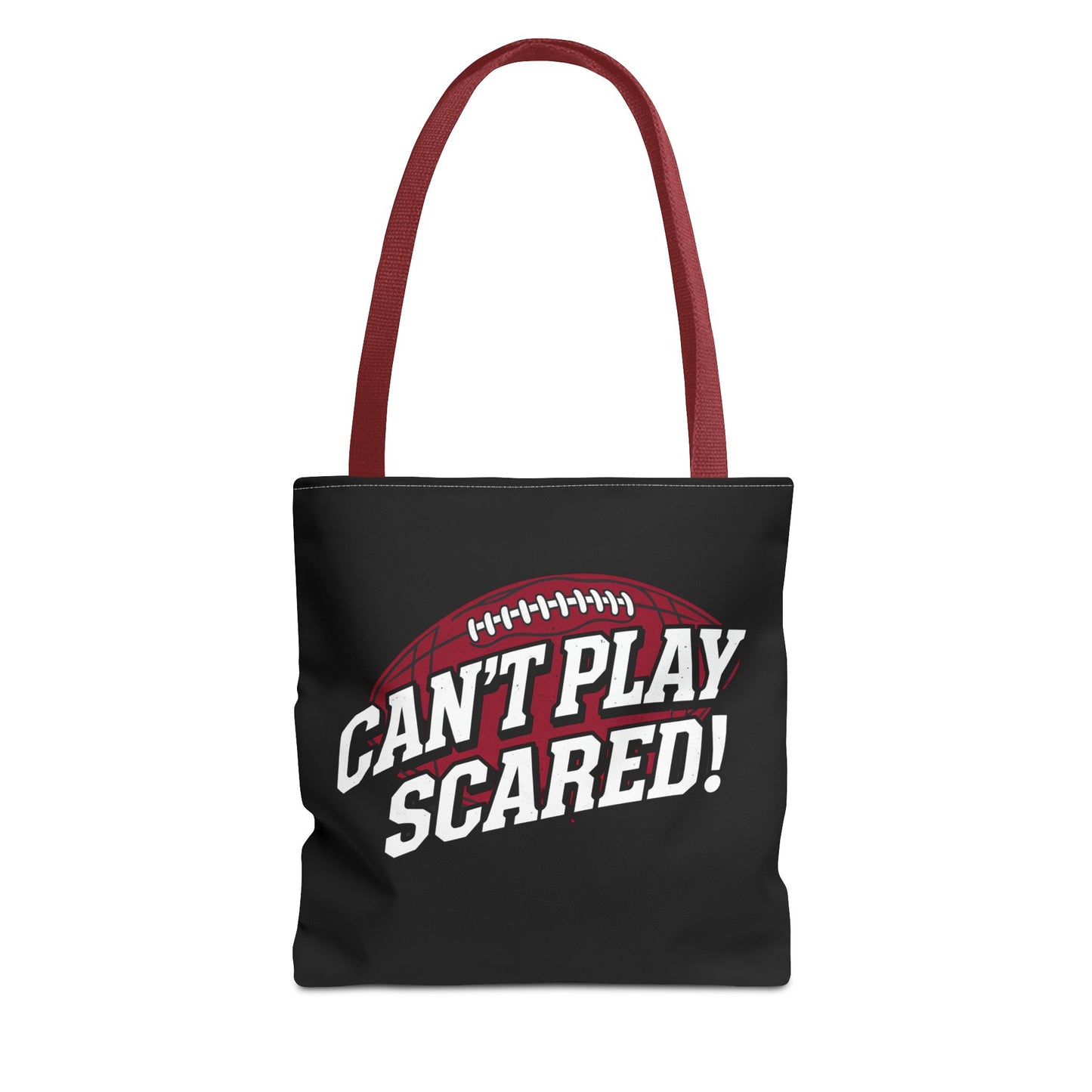 Can't Play Scared Football Tote Bag