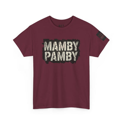 Mamby Pamby Macho Tee