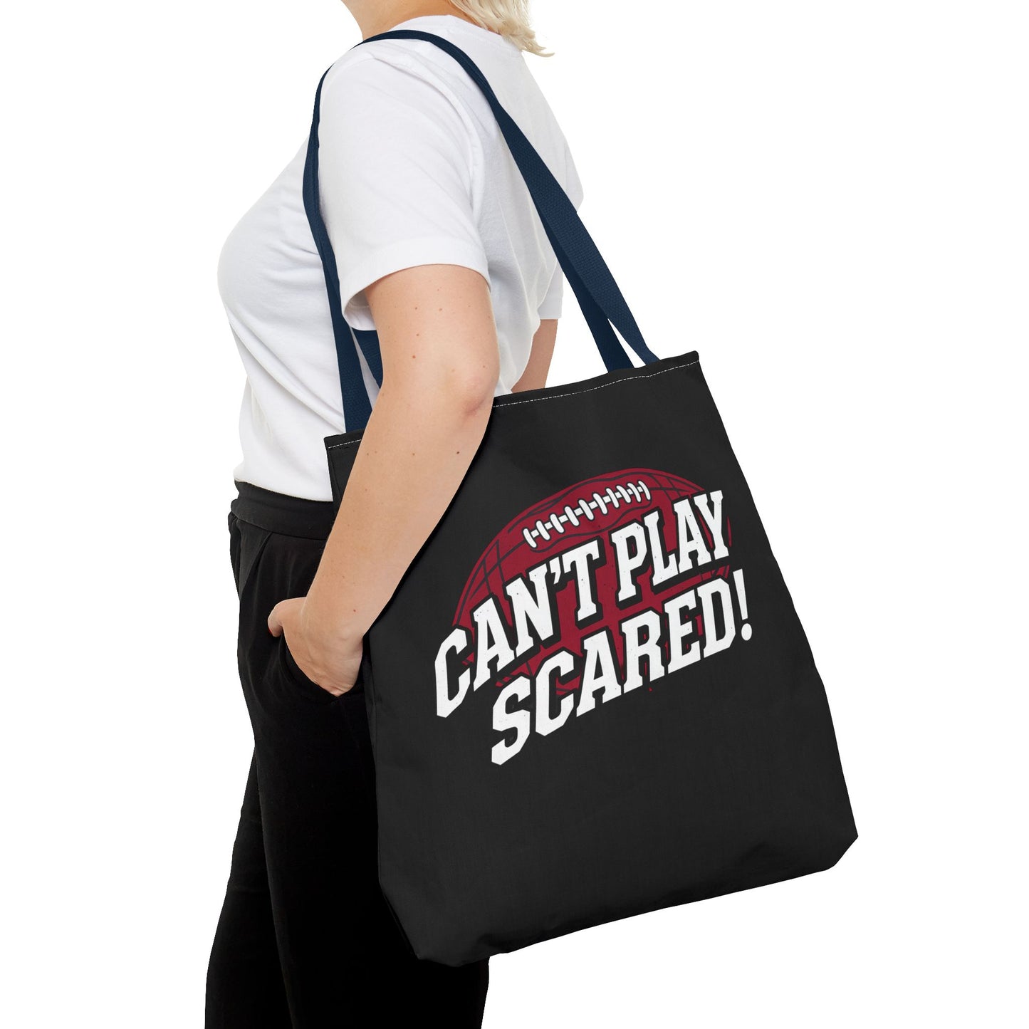 Can't Play Scared Football Tote Bag