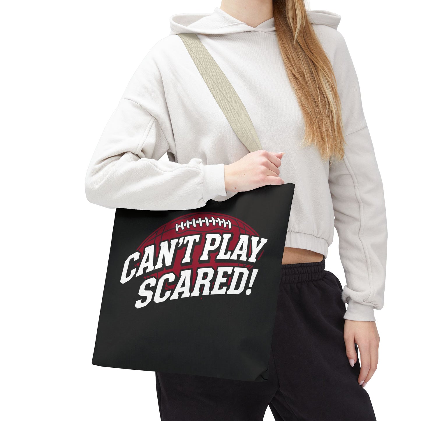 Can't Play Scared Football Tote Bag