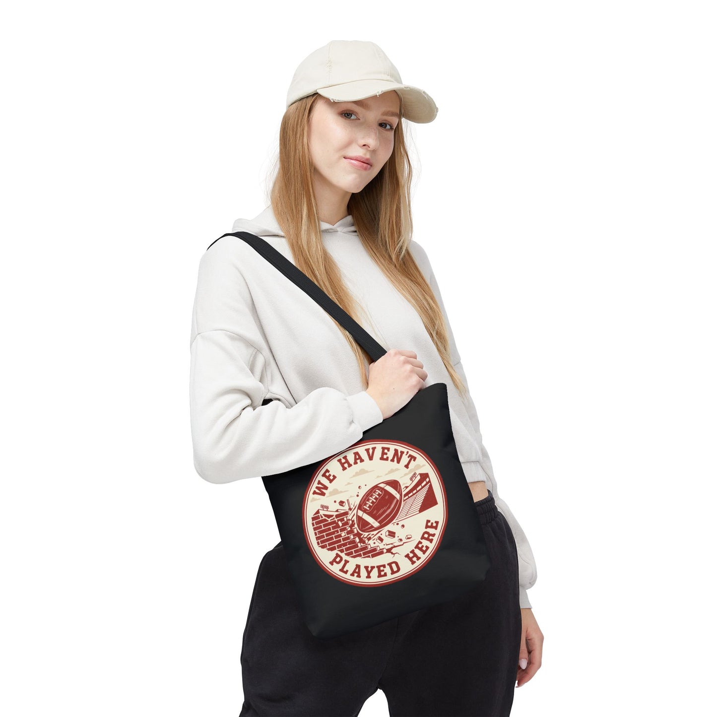 We Haven't Played Here Football Tote Bag