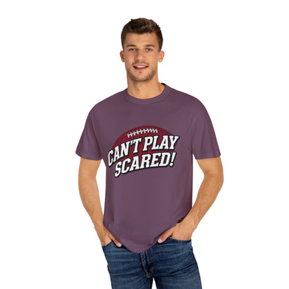Can't Play Scared! Football Tee (Mult Colors)