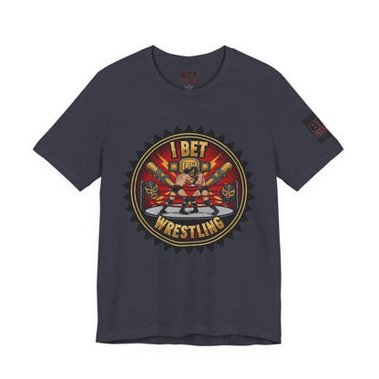 I Bet Wrestling Ring Tee