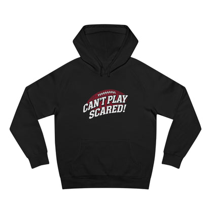 Can't Play Scared Football Hoodie