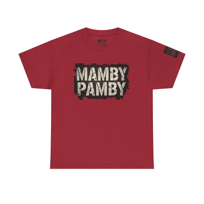 Mamby Pamby Macho Tee
